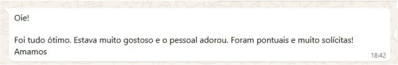 Oie!
Foi tudo ótimo. Estava muito gostoso e o pessoal adorou. Foram pontuais e muito solícitas!
Amamos
